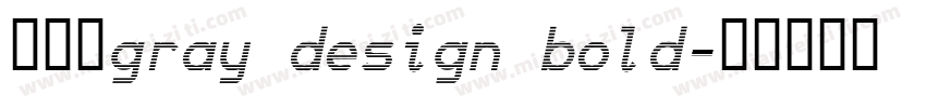 字体是gray design bold字体转换
